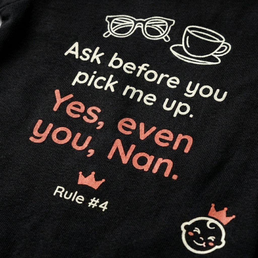 Rule #4: Ask Before You Pick Me Up. Yes, Even You, Nan